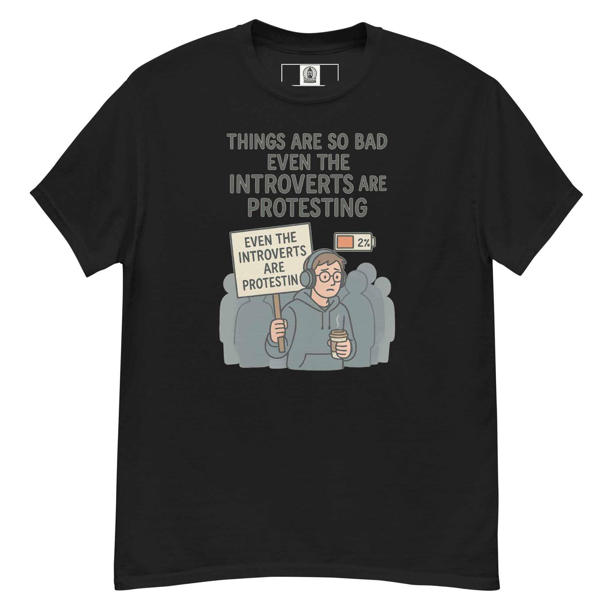 Introverts Are Protesting T-Shirt
